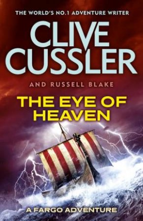 The Eye Of Heaven by Clive Cussler & Russell Blake