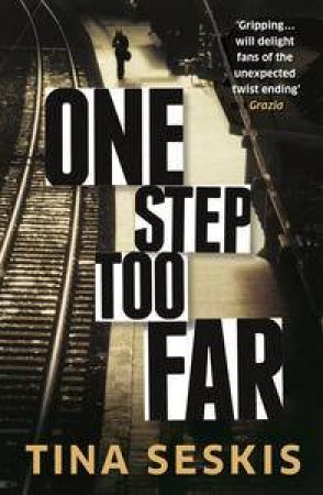 One Step Too Far by Tina Seskis