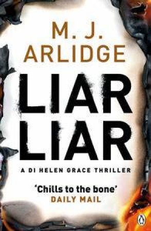 DI Helen Grace: Liar Liar by M. J. Arlidge