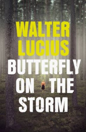 Butterfly On The Storm by Walter Lucius