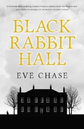 Black Rabbit Hall by Eve Chase