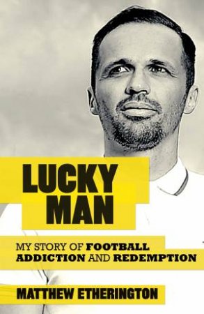 Lucky Man by Matthew Etherington