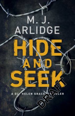 Hide And Seek by M. J. Arlidge