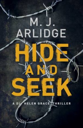 Hide And Seek by M J Arlidge