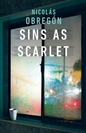 Sins As Scarlet by Nicolas Obregon