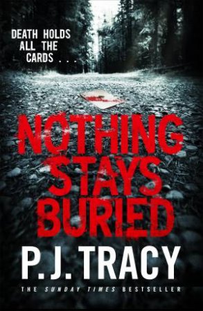 Nothing Stays Buried by P.J. Tracy