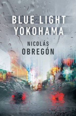 Blue Light Yokohama by Nicolas Obregon