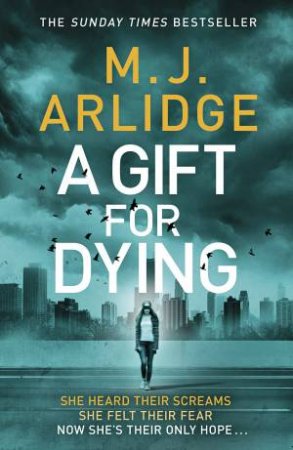 A Gift For Dying by M J Arlidge