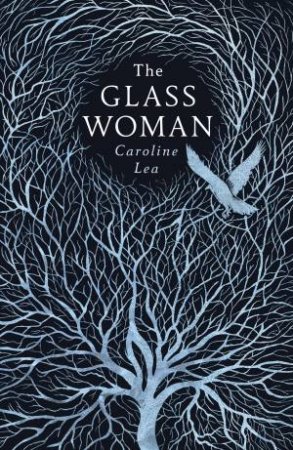 Glass Woman The by Caroline Lea