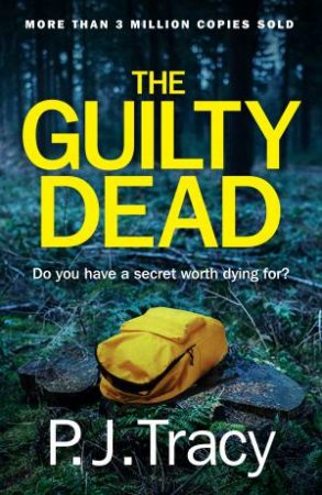 The Guilty Dead by P. J. Tracy