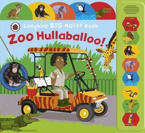 Big Noisy Book: Zoo Hullaballoo! by Various