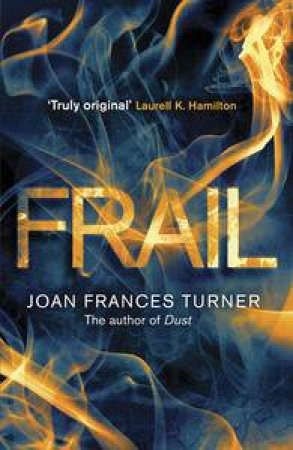 Frail by Joan Frances Turner