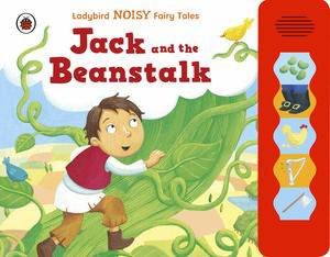 Ladybird Noisy Fairytales: Jack and the Beanstalk by Various