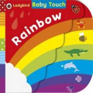 Baby Touch: Rainbow by Ladybird