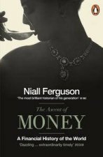 The Ascent of Money A Financial History of the World