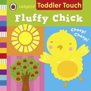 Toddler Touch: Fluffy Chick by Various