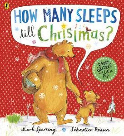 How Many Sleeps Till Christmas? by Mark Sperring & Sebastien Braun