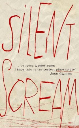 Silent Scream by Josh Cannon