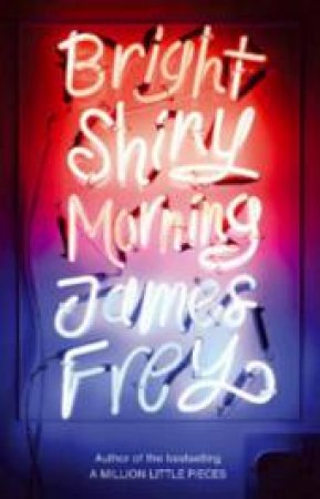 Bright Shiny Morning CD by James Frey