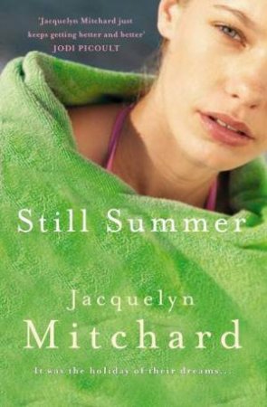 Still Summer by Jacquelyn Mitchard