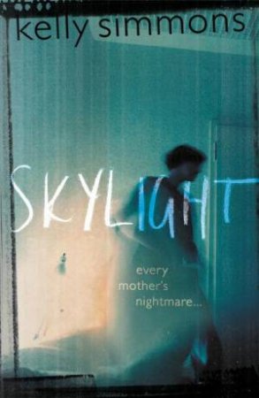 Skylight by Kelly Simmons