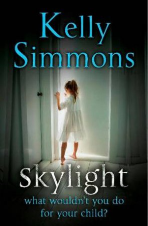 Skylight by Kelly Simmons