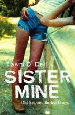 Sister Mine by Tawni O'Dell