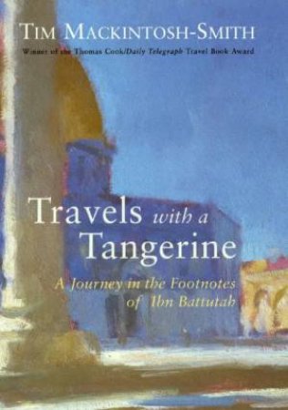 Travels With A Tangerine by Mackintosh-Smit