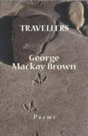 Travellers: Poems by Brown G