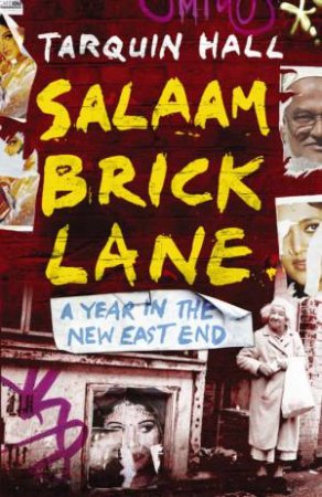 Salaam Brick Lane by Tarquin Hall