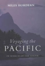 Voyaging The Pacific In Search Of The South