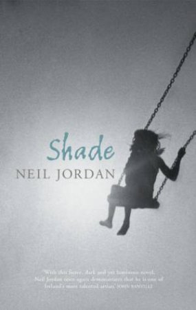 Shade by Neil Jordan