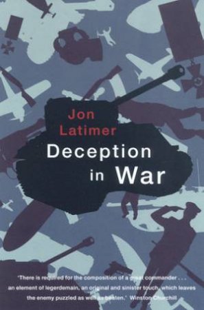 Deception In War by Jon Latimer