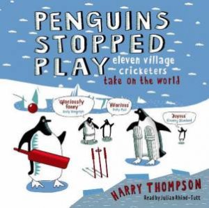 Penguins Stopped Play - CD by Harry Thompson