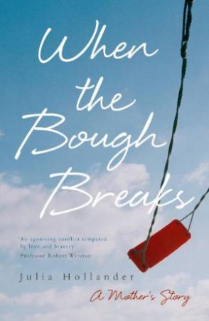 When the Bough Breaks by Julia Hollander