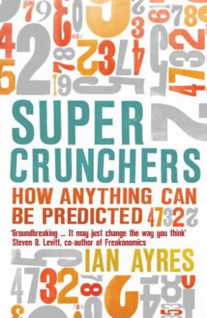 Super Crunchers by Ian Ayres