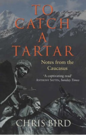 To Catch A Tartar by Chris Bird