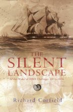 The Silent Landscape In The Wake Of HMS Challenger 18721876