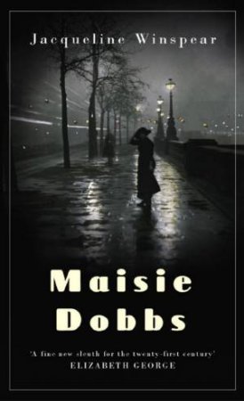 Maisie Dobbs by Jacqueline Winspear