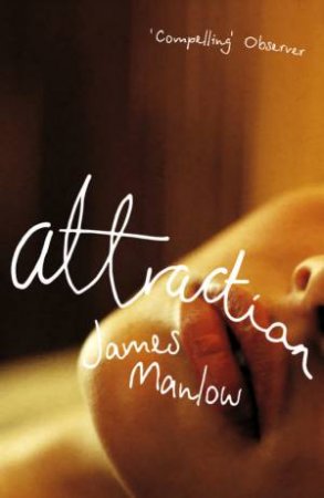 Attraction by James Manlow