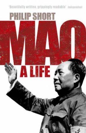 Mao: A Life by Phillip Short