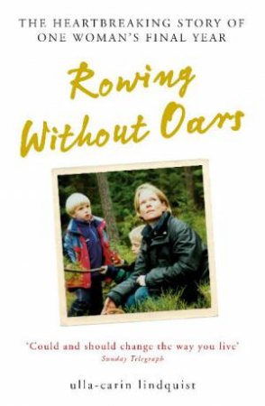 Rowing Without Oars by Ulla-Carin Lindquist