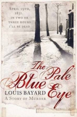 The Pale Blue Eye by Louis Bayard