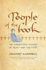 People Of The Book The Forgotten History Of Islam And The West