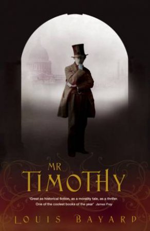 Mr Timothy by Louis Bayard