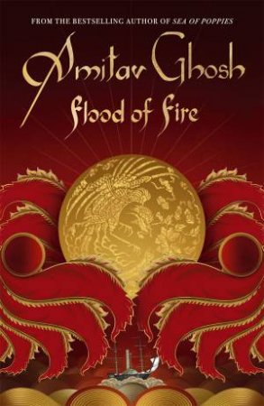 Flood of Fire by Amitav Ghosh