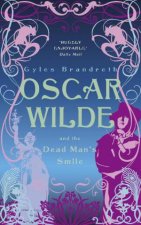 Oscar Wilde and the Dead Mans Smile