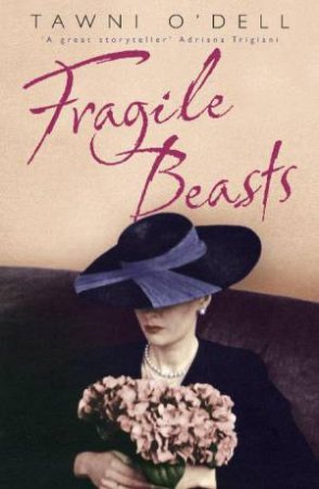 Fragile Beasts by Tawni O'Dell