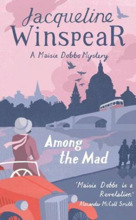 Among the Mad by Jacqueline Winspear