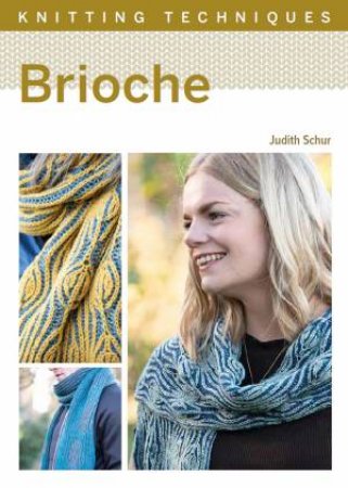 Knitting Techniques: Brioche by Judith Schur